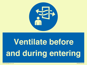 Ventilate before and during entering